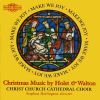 Holst / Walton: Make We Joy - Music for Christmas